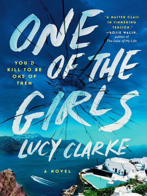 Title details for One of the Girls by Lucy Clarke - Available